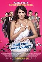 Karla Souza in ¿Qué culpa tiene el niño? (2016)