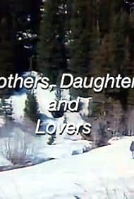 Mothers, Daughters and Lovers (1989)