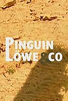 Pinguin, Löwe & Co. (2006)