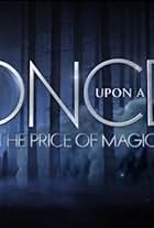 Once Upon a Time: The Price of Magic