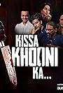 Amit Behl, Juhi Babbar, Siddhanrth Mishra, Jignesh Joshi, and Sehban Azim in Kissa Khooni Ka (2021)