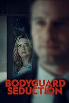 Bodyguard Seduction