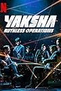 Yaksha: Ruthless Operations (2022)