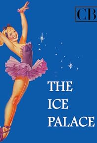 Primary photo for The Ice Palace