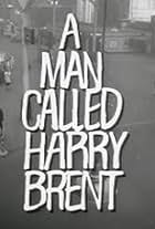 A Man Called Harry Brent