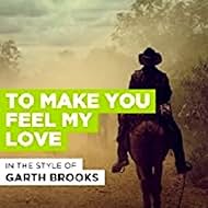 Garth Brooks: To Make You Feel My Love (1998)