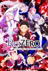 Primary photo for Re: Zero, Starting Life in Another World