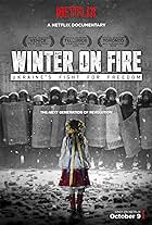 Winter on Fire: Ukraine's Fight for Freedom