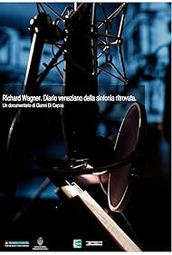 Richard Wagner. Diario veneziano della sinfonia ritrovata. (2013)