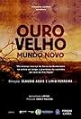 Ouro Velho, Mundo Novo (2020)