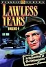 "The Lawless Years" Louy K: Part 3 Birth of the Organization (TV Episode 1961) Poster