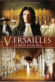 Versailles, le rêve d'un roi (2008)