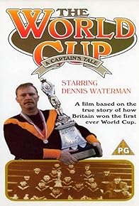 Primary photo for The World Cup: A Captain's Tale