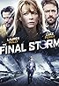 The Final Storm (2010) Poster