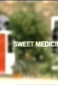 Sweet Medicine (2003)