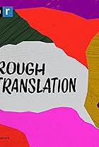 Rough Translation (2017)