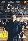 Das Luther-Tribunal. Zehn Tage im April (2017)