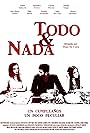 Alejandra Estevez, Chema Moreno, and Natalie Saugar in Todo y nada (2014)