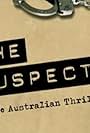 The Suspects: True Australian Thrillers (2010)