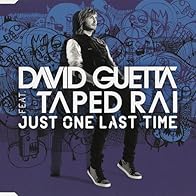 Primary photo for David Guetta Feat. Taped Rai: Just One Last Time