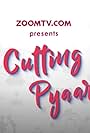 Cutting Pyaar (2019)