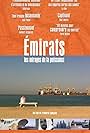 Emirats, les mirages de la puissance: la conquête du golfe (2014)