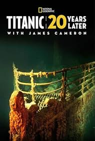 Titanic: 20 Years Later with James Cameron (2017)