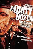 Dirty Dozen: The Deadly Mission