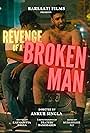 The Revenge of a Broken Man