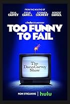 Too Funny to Fail: The Life & Death of The Dana Carvey Show (2017)