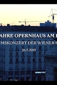 150 Jahre Opernhaus am Ring - Das Jubiläumskonzert der Wiener Staatsoper - 26.05.2019 (2023)