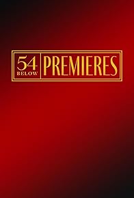 Primary photo for 54 Below Premieres