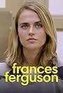 Kaley Wheless in Frances Ferguson (2019)