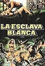 La esclava blanca (1985)