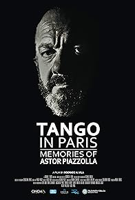 Primary photo for Tango in Paris, Memories of Astor Piazzolla