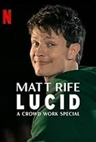 Matt Rife: Lucid - A Crowd Work Special