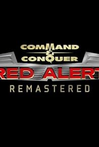 Primary photo for Command & Conquer: Red Alert Remastered