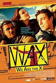 Primary photo for WAX: We Are the X