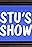 Stu's Show