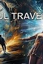 Soul Traveler (The Feature) (2024)