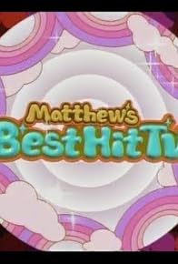 Primary photo for Matthew's Best Hit TV