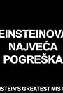 Najveca pogreska Alberta Einsteina (2006)