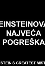 Najveca pogreska Alberta Einsteina (2006)