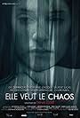 Elle veut le chaos (2008)