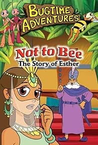 Primary photo for Not to Bee: The Story of Esther