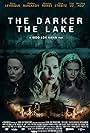 The Darker the Lake (2022)