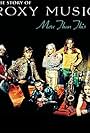 Brian Eno, Bryan Ferry, Andy Mackay, Roxy Music, Phil Manzanera, Graham Simpson, and Paul Thompson in More Than This...: The Roxy Music Story (2008)