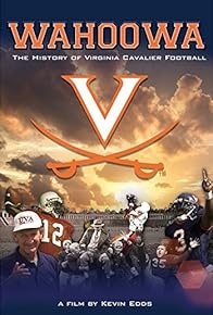 Primary photo for Wahoowa: The History of Virginia Cavalier Football