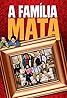 A Família Mata (TV Series 2011–2012) Poster