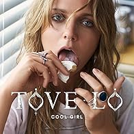 Primary photo for Tove Lo: Cool Girl